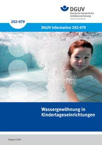 Externe Publikation ansehen: DGUV Informationen – Wassergewöhnung in Kindertageseinrichtungen