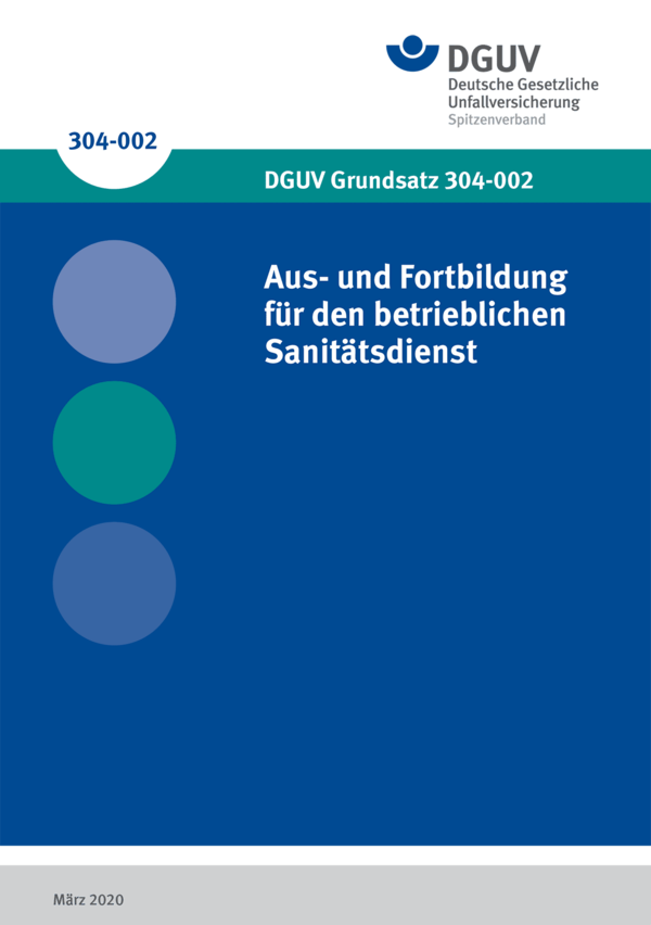 Detailseite: DGUV Vorschriften, Regeln und Grundsätze – Aus- und Fortbildung für den betrieblichen Sanitätsdienst