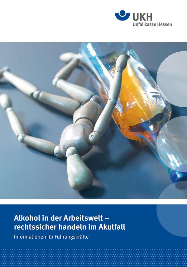Detailseite: UKH Broschüre – Alkohol in der Arbeitswelt – rechtssicher handeln im Akutfall