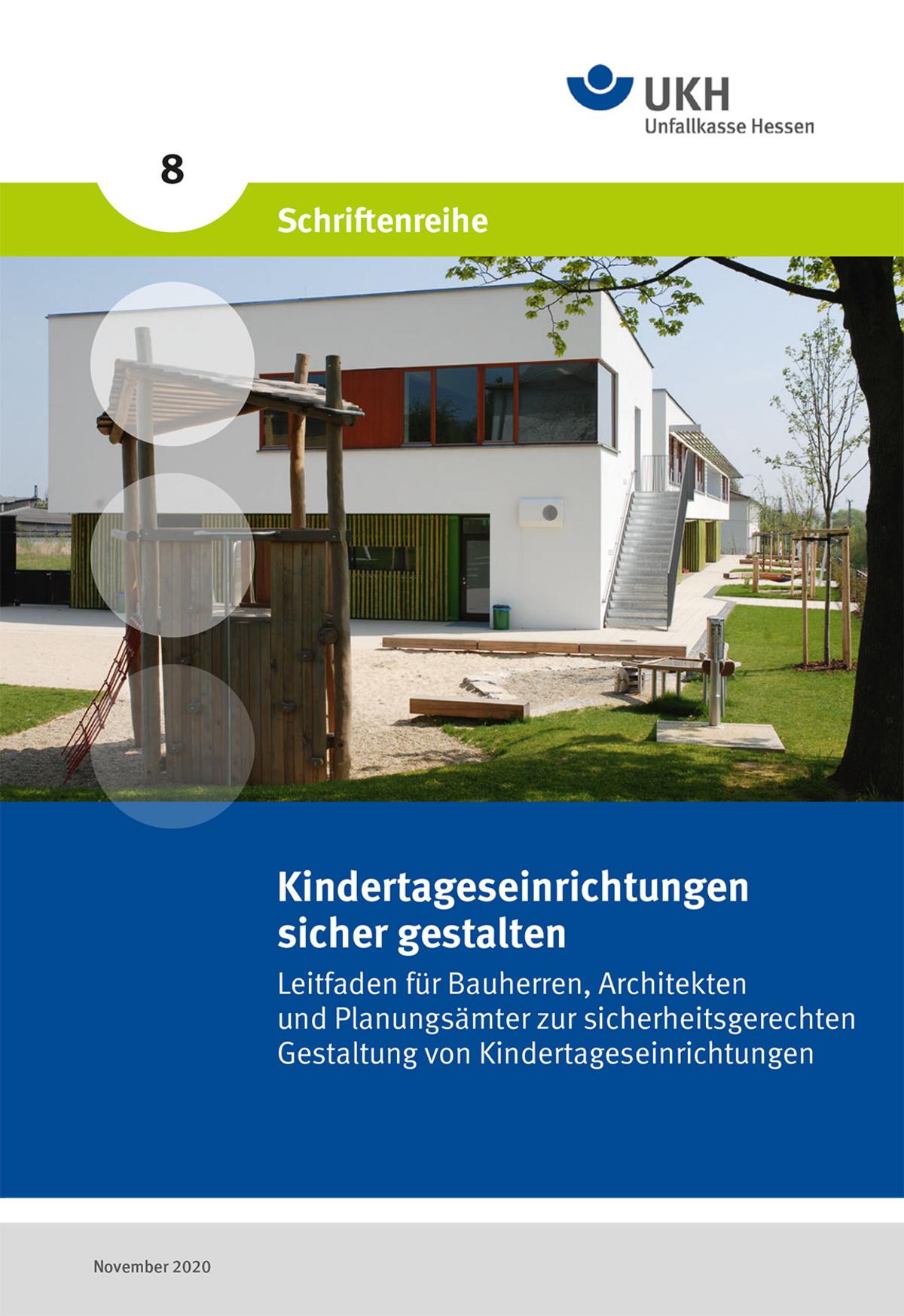 Titelseite Schriftenreihe Band 8: Kindertageseinrichtungen sicher gestalten