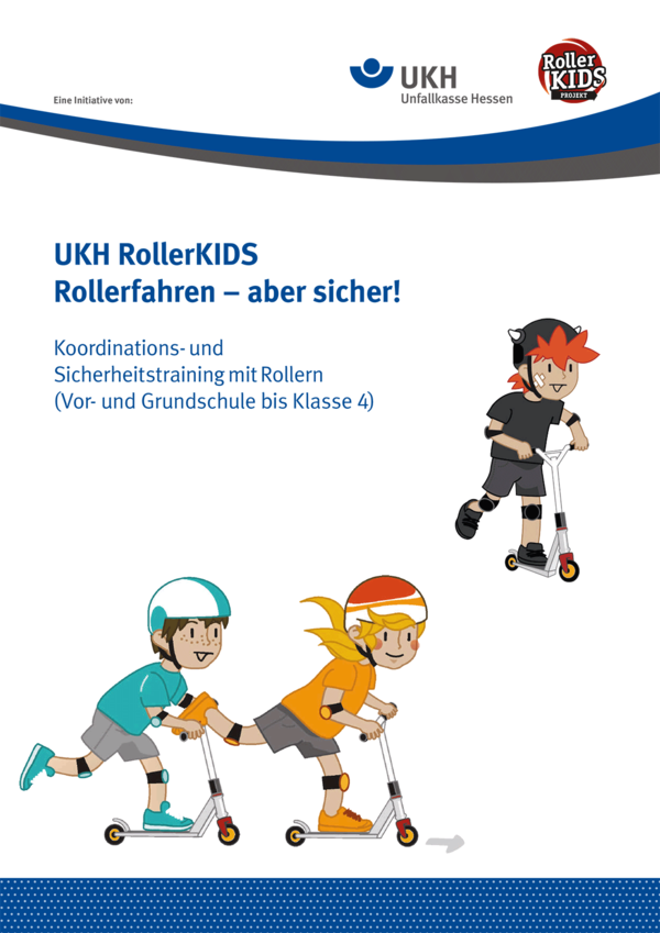 Detailseite: Unterrichtsmaterial – UKH RollerKIDS
Rollerfahren – aber sicher!