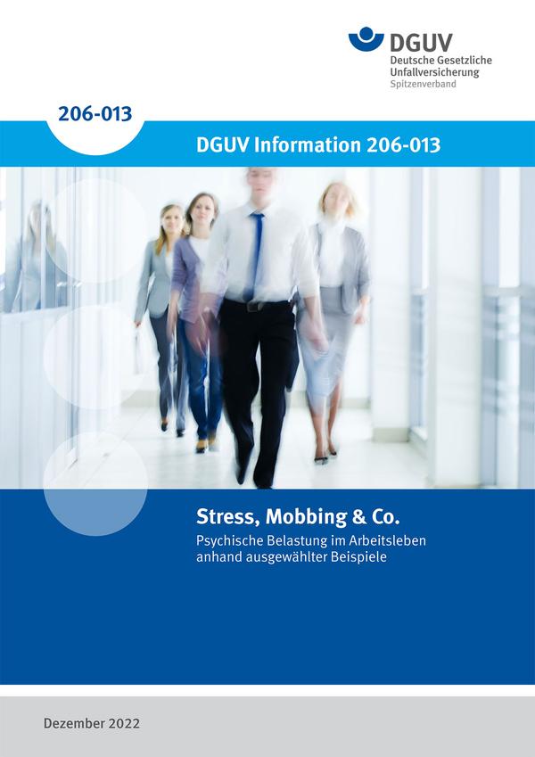 Detailseite: DGUV Informationen – Stress, Mobbing & Co. – Psychische Belastung im Arbeitsleben anhand ausgewählter Beispiele