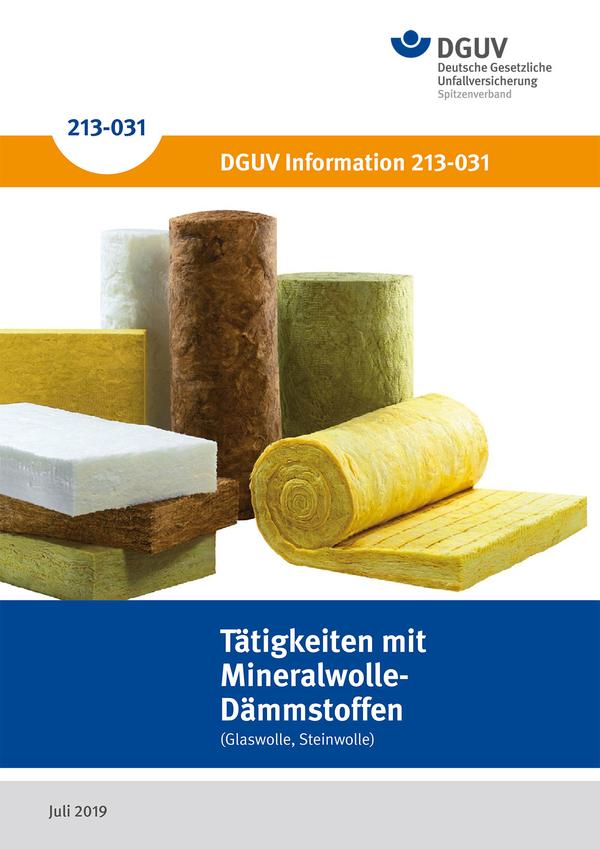 Detailseite: DGUV Informationen – Tätigkeiten mit Mineralwolle-Dämmstoffen (Glaswolle, Steinwolle)
