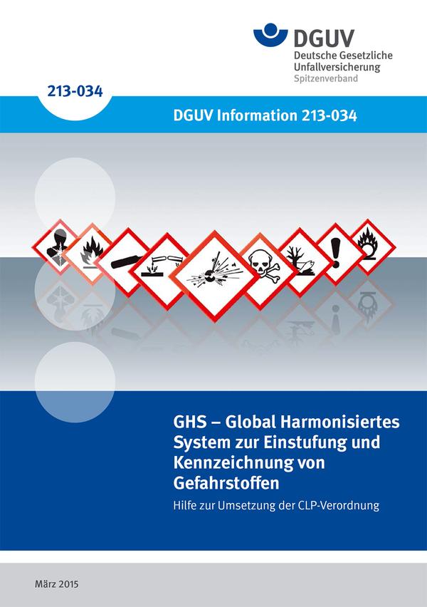 Detailseite: DGUV Informationen – GHS – Global Harmonisiertes System zur Einstufung von Kennzeichnung von Gefahrstoffen