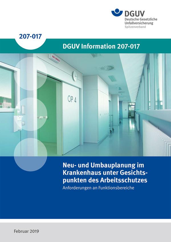 Detailseite: DGUV Informationen – Neu- und Umbauplanung im Krankenhaus unter Gesichtspunkten des Arbeitsschutzes – Anforderungen an Funktionsbereiche