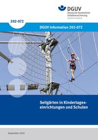 Externe Publikation ansehen: DGUV Informationen – Seilgärten in Kindertageseinrichtungen und Schulen