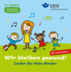 UKH CD-Cover: Wir bleiben gesund! Lieder für Kita-Kinder