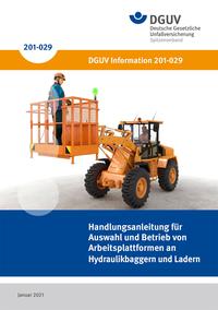 Externe Publikation ansehen: DGUV Informationen – Handlungsanleitung für Auswahl und Betrieb von Arbeitsplattformen an Hydraulikbaggern und Ladern