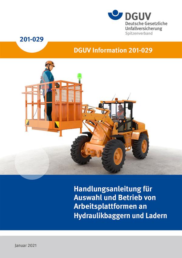Detailseite: DGUV Informationen – Handlungsanleitung für Auswahl und Betrieb von Arbeitsplattformen an Hydraulikbaggern und Ladern